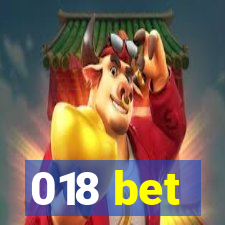 018 bet